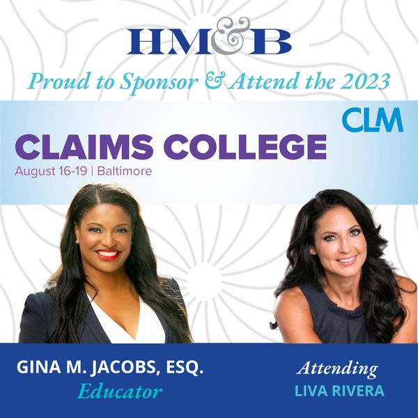 Gina Jacobs Served as an Educator at this Year’s CLM’s Annual Claims